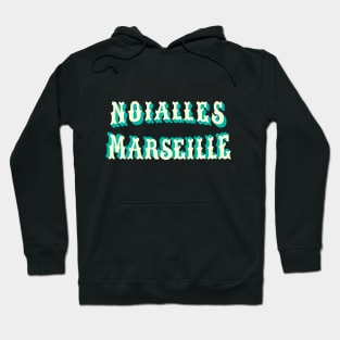 Marseille Noailles - Marseille Noailles Schriftzug - Noailles Logo Hoodie